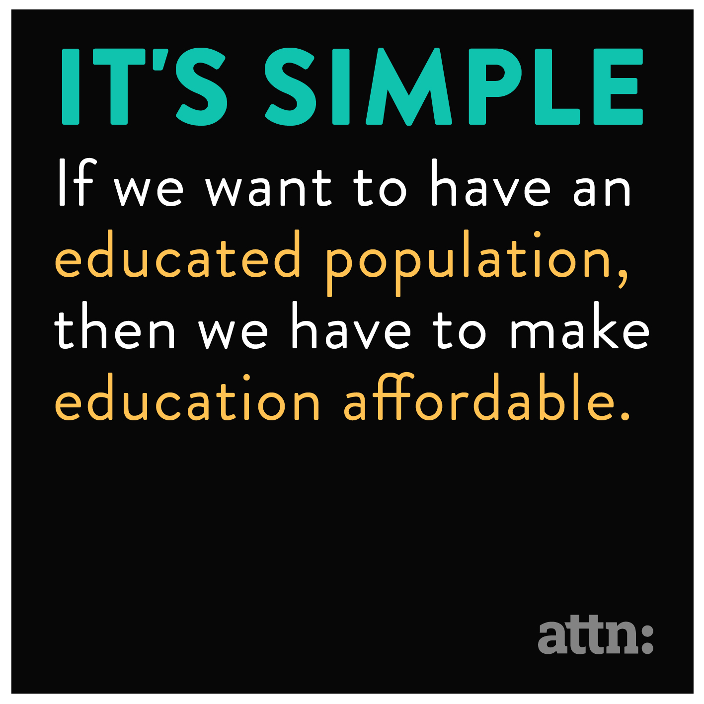 Education should be more affordable.