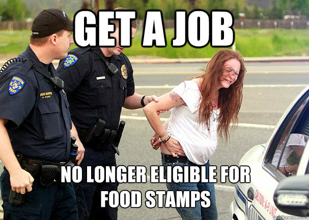 Get A Job Food Stamp Meme