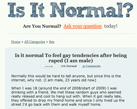 Is it normal to feel gay tendencies after being raped (I am male)