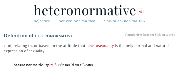 Merriam-Webster definition of heteronormative