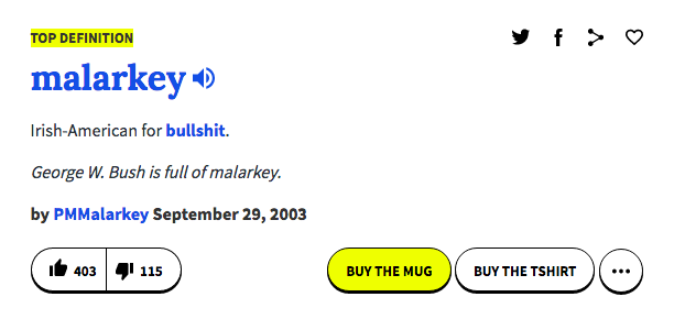 "malarkey"
