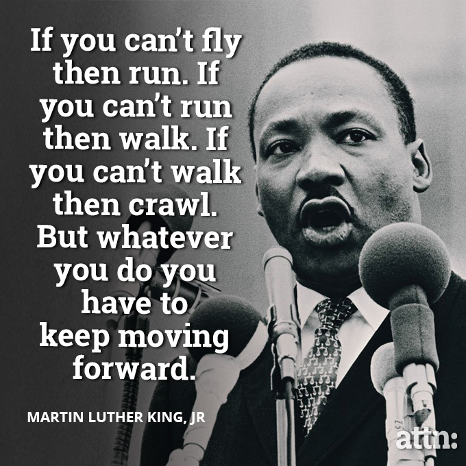Martin Luther King, Jr. - Move Forward