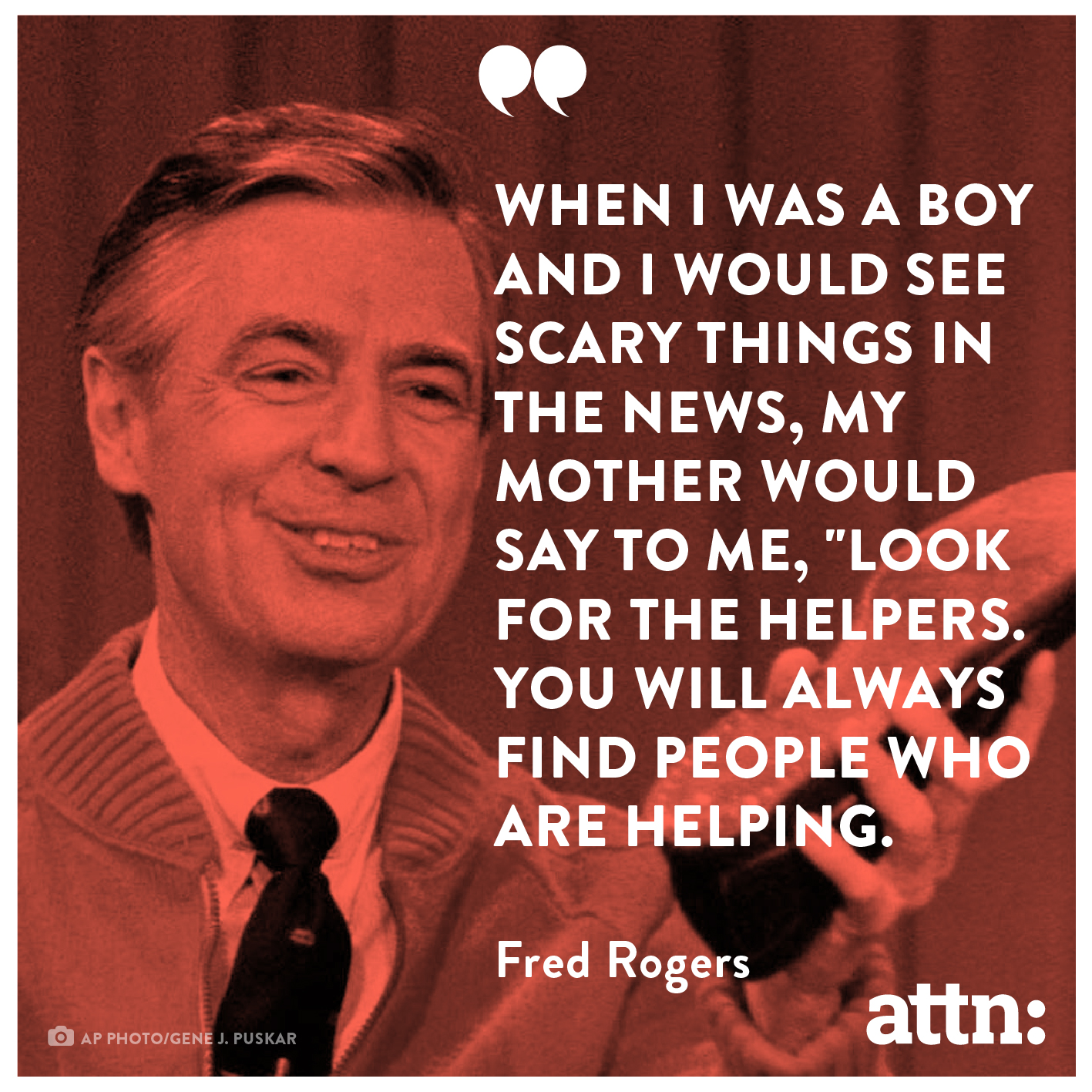 Mr. Rogers "Look for the helpers" quote