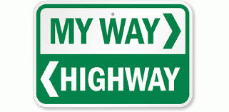 My Way or The Highway