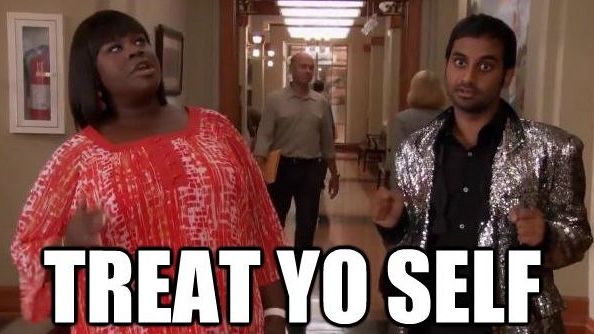 Treat Yo Self | Parks and Recreation 
